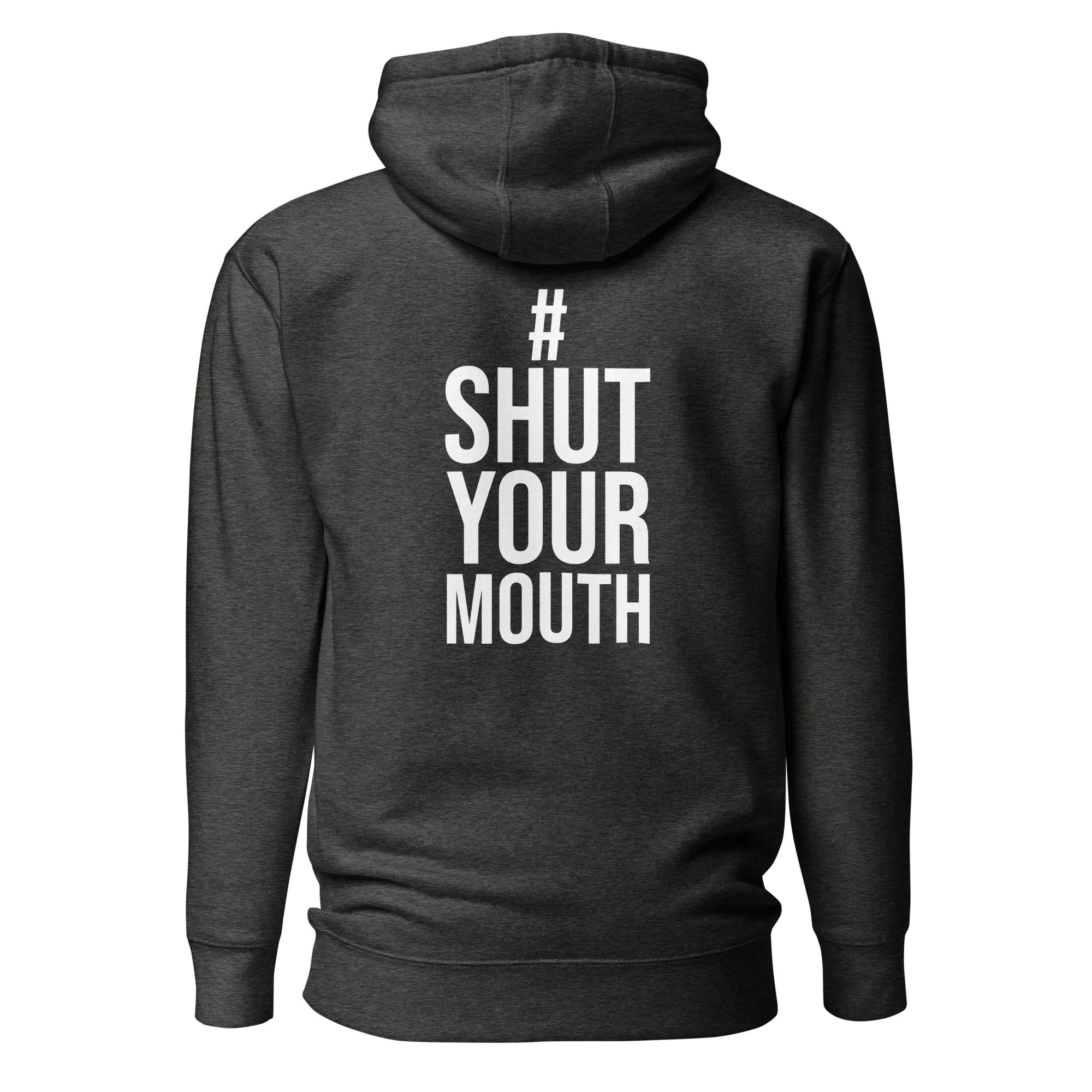 Back of charcoal Hostage Tape hoodie with bold "Shut Your Mouth" text, stylish streetwear